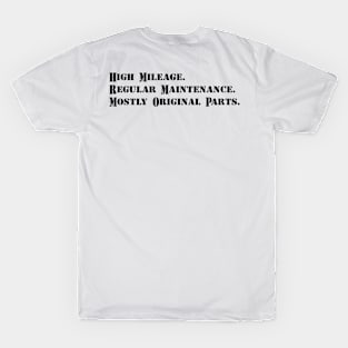 High Mileage - Black Text T-Shirt